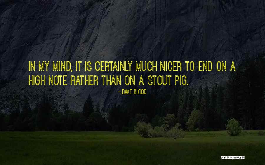 High Note Quotes By Dave Blood High Note Quotes By Dave Blood