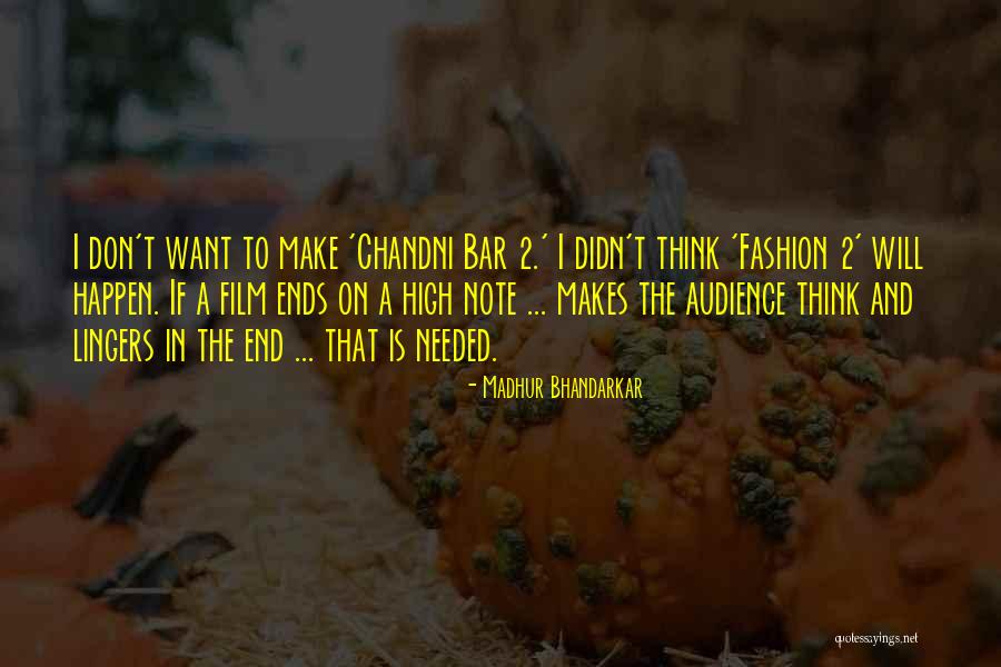 High Note Quotes By Madhur Bhandarkar High Note Quotes By Madhur Bhandarkar