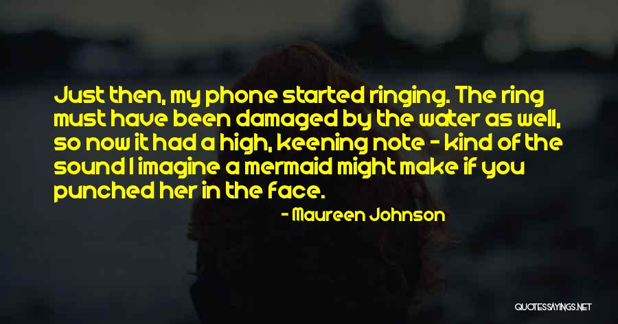 High Note Quotes By Maureen Johnson