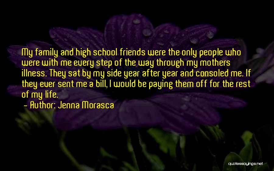 High Off Life Quotes By Jenna Morasca