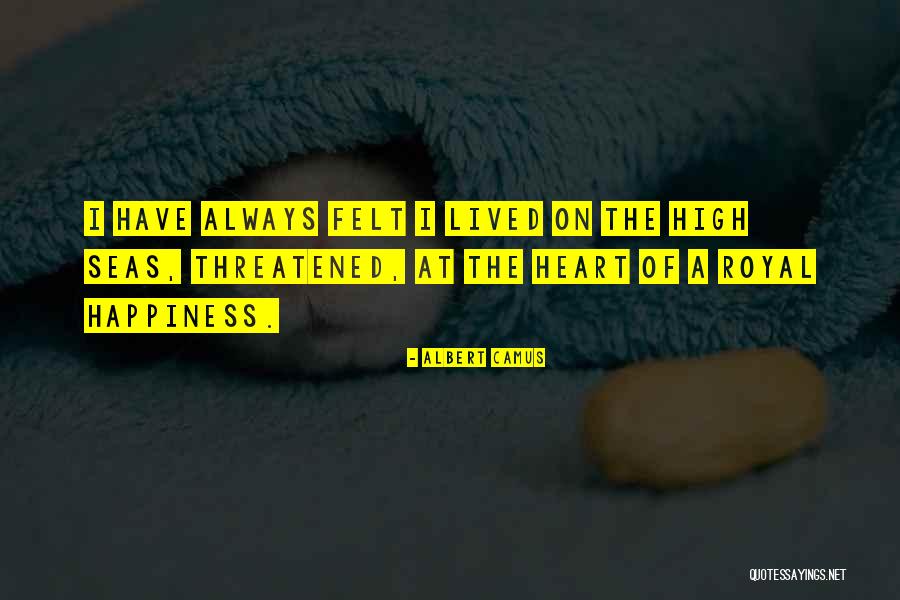 High On Happiness Quotes By Albert Camus High On Happiness Quotes By Albert Camus