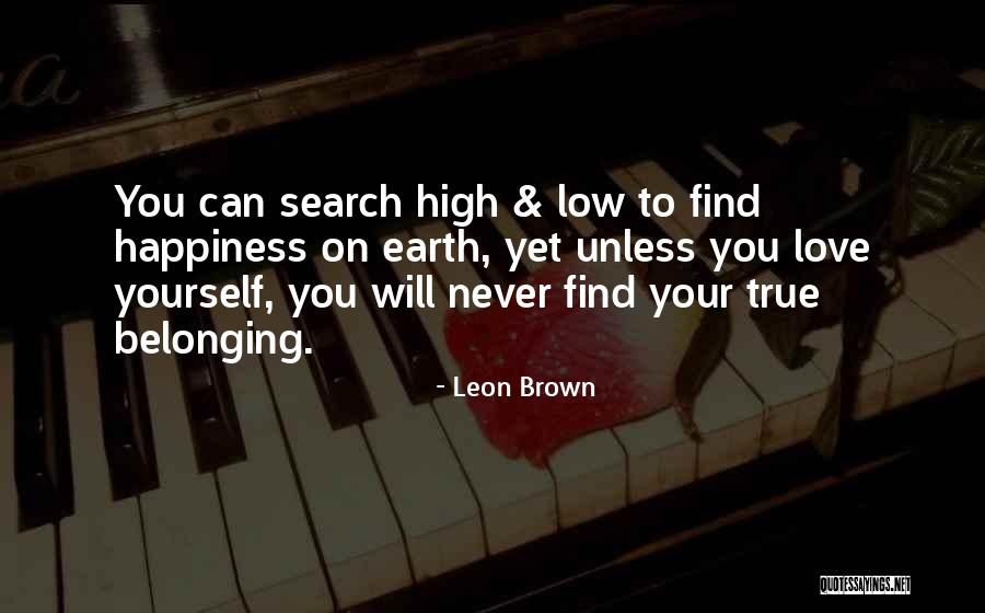High On Happiness Quotes By Leon Brown High On Happiness Quotes By Leon Brown