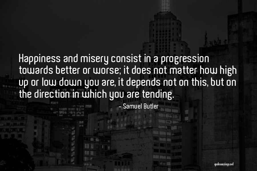 High On Happiness Quotes By Samuel Butler High On Happiness Quotes By Samuel Butler