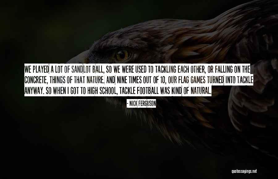 High On Nature Quotes By Nick Ferguson High On Nature Quotes By Nick Ferguson