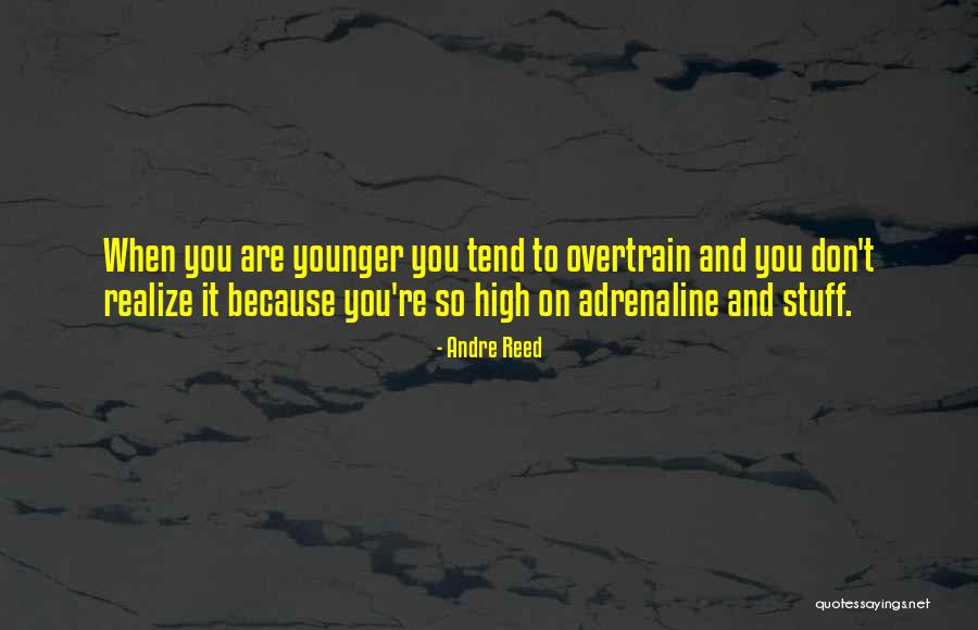 High On You Quotes By Andre Reed High On You Quotes By Andre Reed