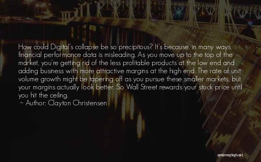 High Performance Business Quotes By Clayton Christensen