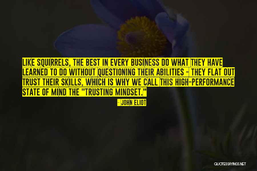 High Performance Business Quotes By John Eliot