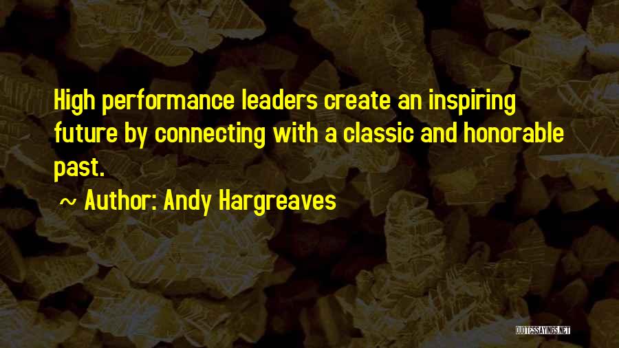 High Performance Leadership Quotes By Andy Hargreaves