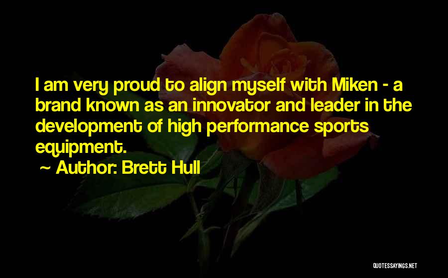 High Performance Quotes By Brett Hull