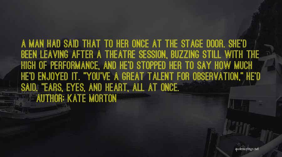 High Performance Quotes By Kate Morton