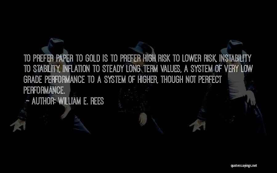 High Performance Quotes By William E. Rees