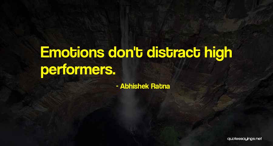 High Performers Quotes By Abhishek Ratna High Performers Quotes By Abhishek Ratna