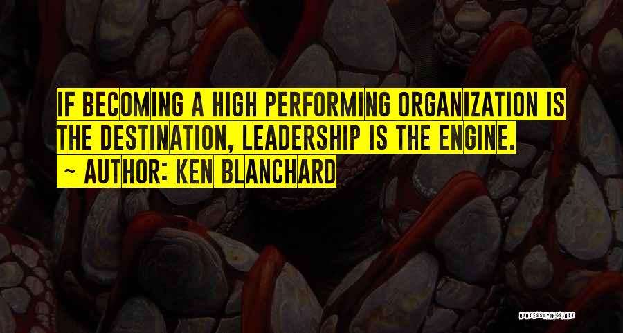 High Performing Quotes By Ken Blanchard