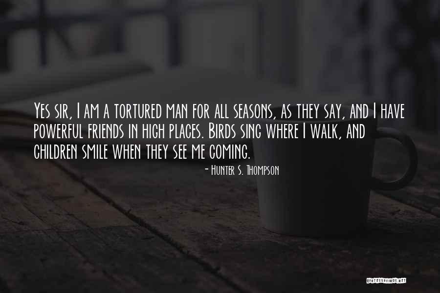 High Places Quotes By Hunter S. Thompson High Places Quotes By Hunter S. Thompson