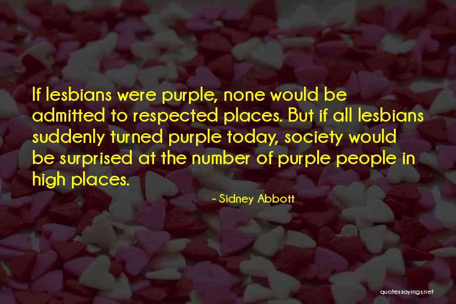 High Places Quotes By Sidney Abbott High Places Quotes By Sidney Abbott