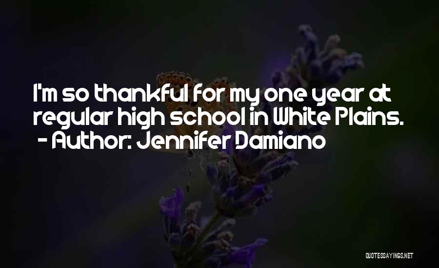 High Plains Quotes By Jennifer Damiano