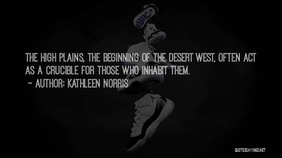 High Plains Quotes By Kathleen Norris