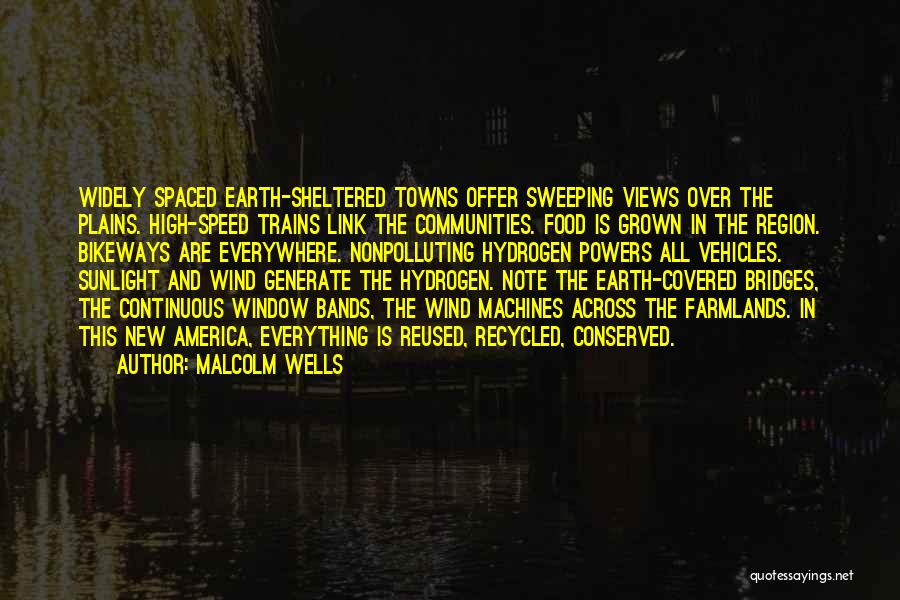 High Plains Quotes By Malcolm Wells