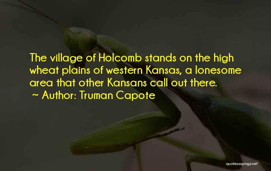 High Plains Quotes By Truman Capote