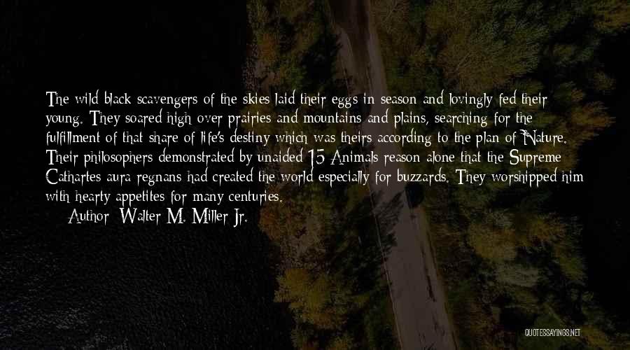 High Plains Quotes By Walter M. Miller Jr.