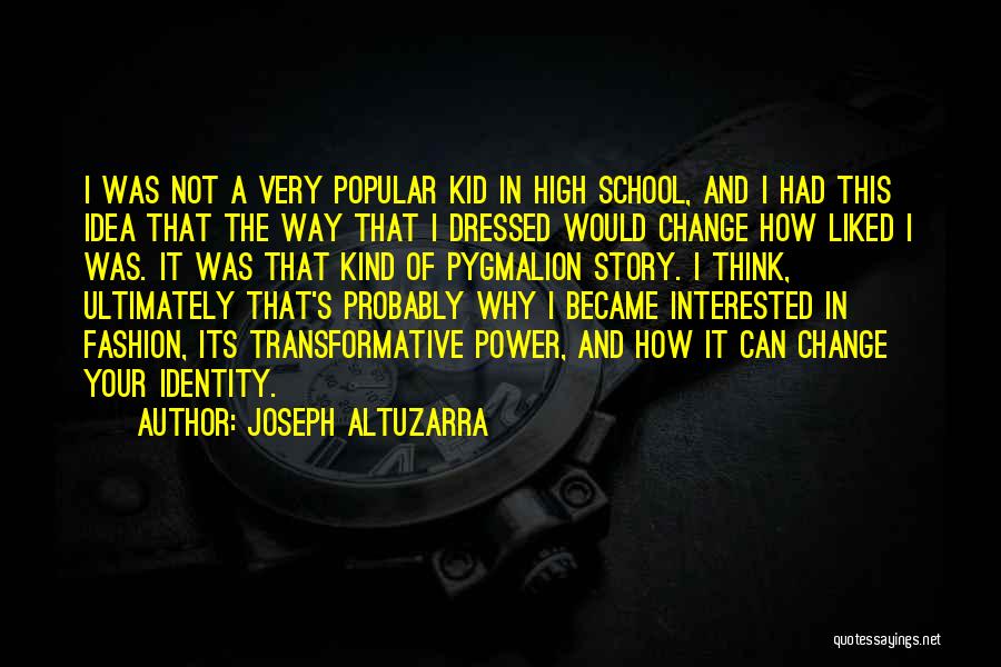 High Power Quotes By Joseph Altuzarra