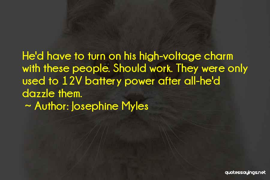 High Power Quotes By Josephine Myles