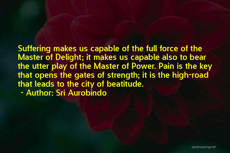 High Power Quotes By Sri Aurobindo