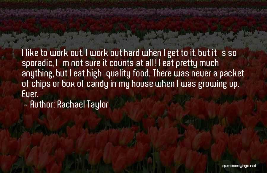 High Quality Food Quotes By Rachael Taylor