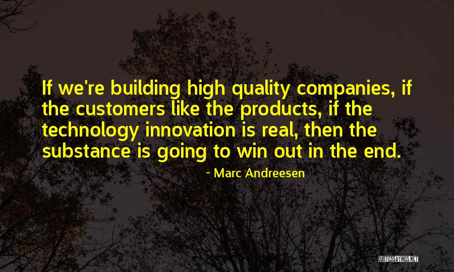 High Quality Products Quotes By Marc Andreesen High Quality Products Quotes By Marc Andreesen