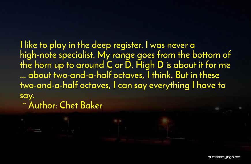 High Range Quotes By Chet Baker