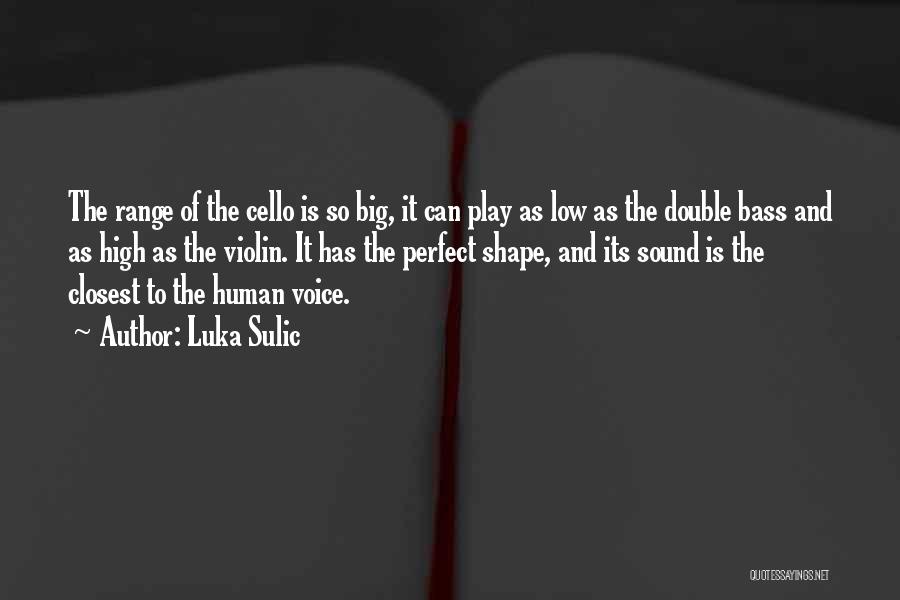 High Range Quotes By Luka Sulic