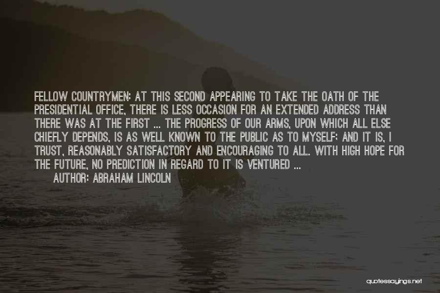 High Regard Quotes By Abraham Lincoln