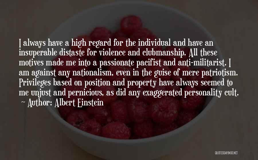 High Regard Quotes By Albert Einstein