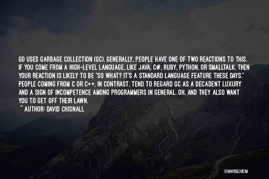 High Regard Quotes By David Chisnall