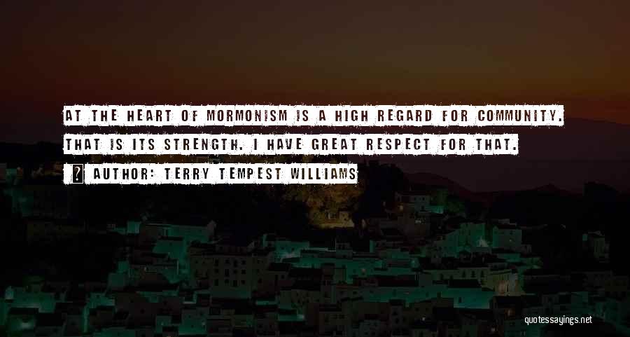 High Regard Quotes By Terry Tempest Williams