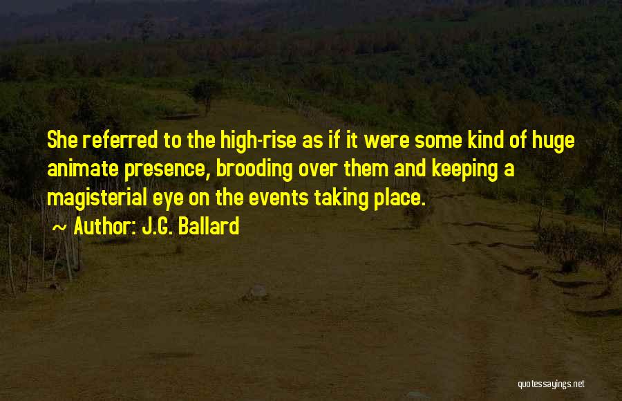 High Rise Quotes By J.G. Ballard