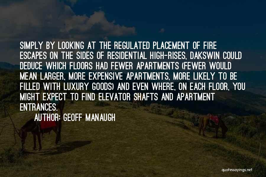 High Rises Quotes By Geoff Manaugh