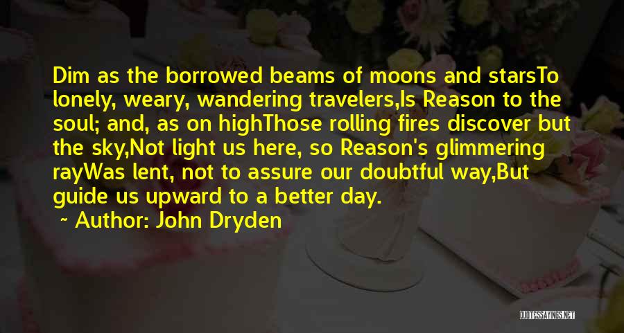 High Rolling Quotes By John Dryden