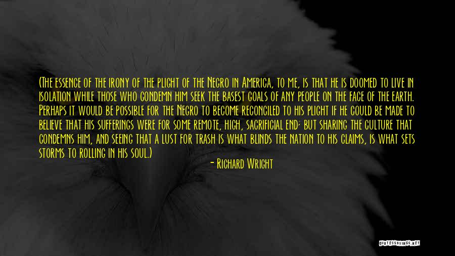 High Rolling Quotes By Richard Wright