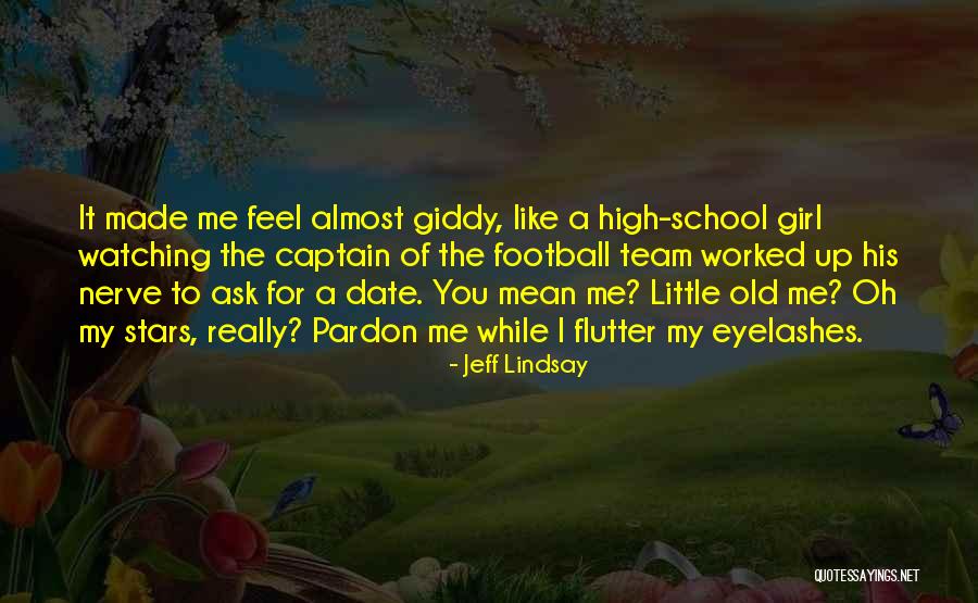 High School Almost Over Quotes By Jeff Lindsay