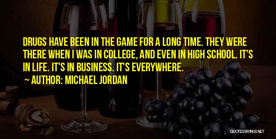 High School And College Life Quotes By Michael Jordan