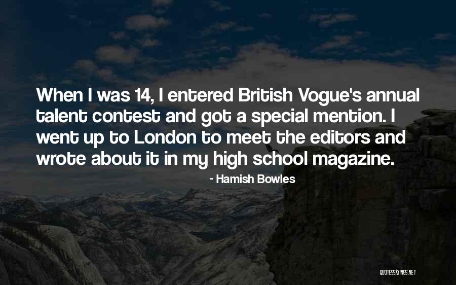 High School Annual Quotes By Hamish Bowles High School Annual Quotes By Hamish Bowles