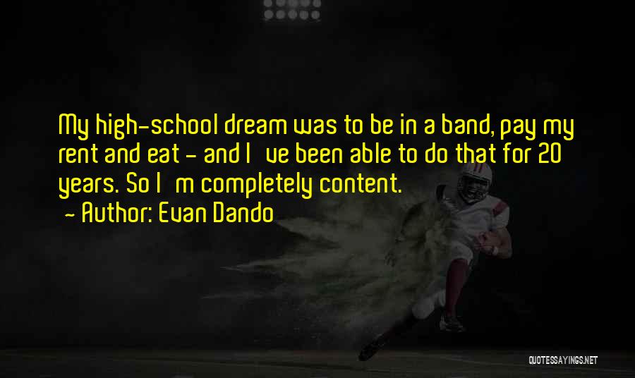 High School Band Quotes By Evan Dando