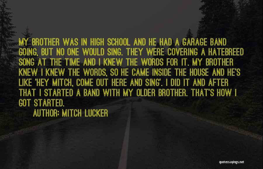 High School Band Quotes By Mitch Lucker