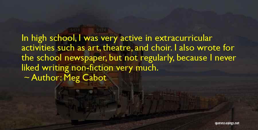 High School Choir Quotes By Meg Cabot
