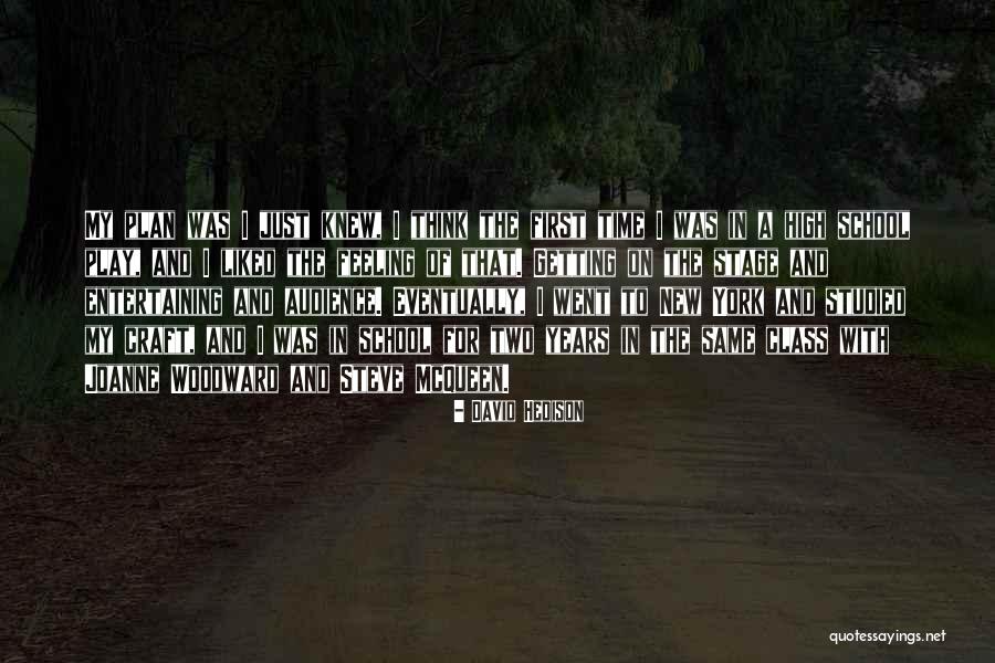 High School Class Quotes By David Hedison High School Class Quotes By David Hedison