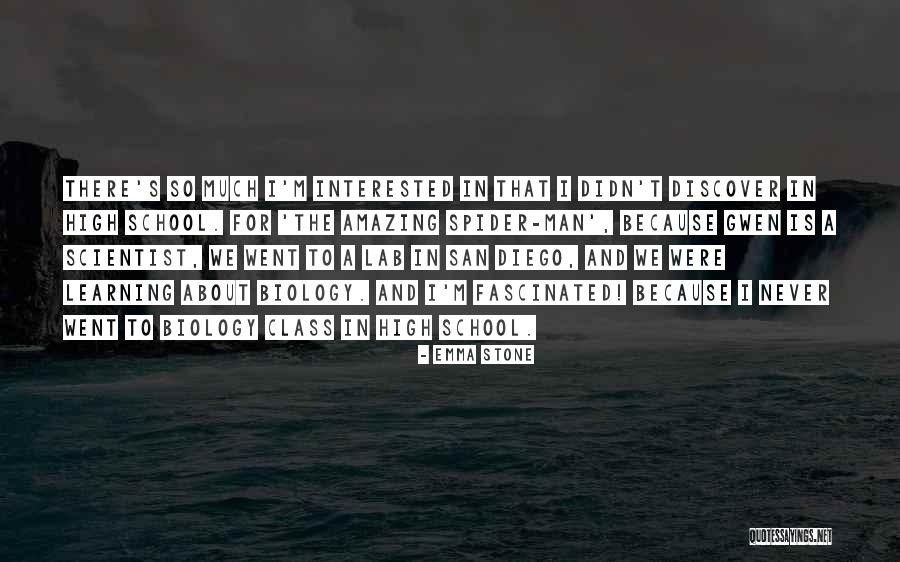 High School Class Quotes By Emma Stone High School Class Quotes By Emma Stone