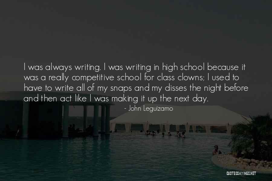 High School Class Quotes By John Leguizamo High School Class Quotes By John Leguizamo