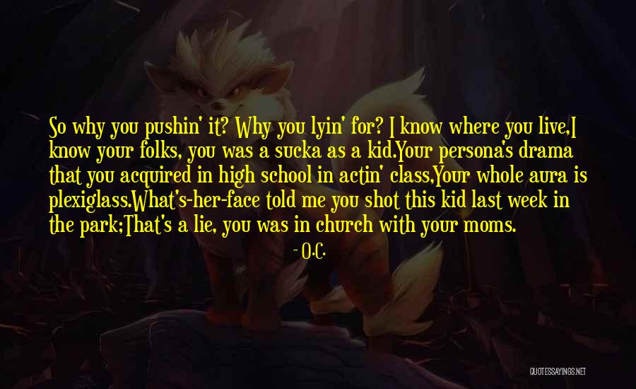 High School Class Quotes By O.C. High School Class Quotes By O.C.