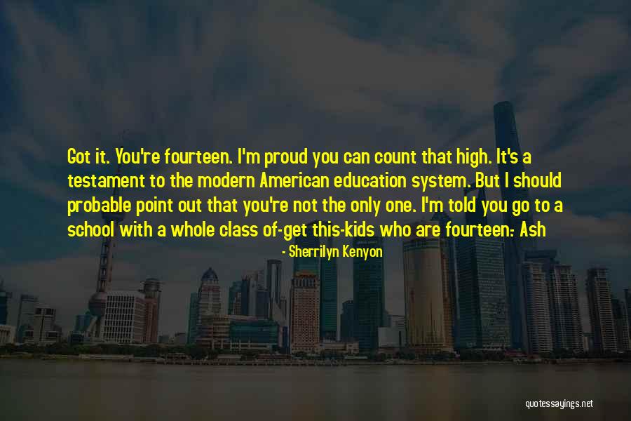 High School Class Quotes By Sherrilyn Kenyon High School Class Quotes By Sherrilyn Kenyon